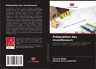 Towera Neba, Michael Savariapitchai - Préparation des investisseurs