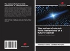 Tamires Cristina Candido Marques - The notion of electric field: Reflections of a future teacher