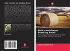 Keiran Pattullo Graf - Abrir caminho por Breaking Bread