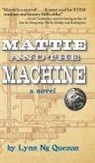 Lynn Ng Quezon - Mattie and the Machine