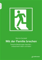 Sherrie Campbell - Mit der Familie brechen, m. 1 Beilage