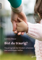 Corinne Masur - Bist du traurig?, m. 1 Beilage