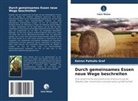 Keiran Pattullo Graf - Durch gemeinsames Essen neue Wege beschreiten