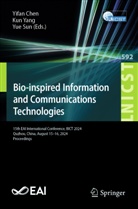 Yifan Chen, Yue Sun, Kun Yang - Bio-inspired Information and Communications Technologies