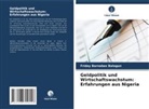 Friday Barnabas Balogun - Geldpolitik und Wirtschaftswachstum: Erfahrungen aus Nigeria