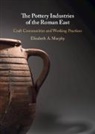 Elizabeth A Murphy, Elizabeth A. (Florida State University) Murphy, Murphy Elizabeth A. - Pottery Industries of the Roman East