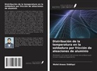 Mohd Anees Siddiqui - Distribución de la temperatura en la soldadura por fricción de aleaciones de aluminio