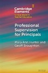 Geoffrey Broughton, Mary Ann Hunter, Mary Ann (University of Tasmania) Broughto Hunter, Hunter Mary Ann - Professional Supervision for Principals