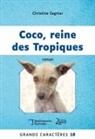 Christine Sagnier - Coco, reine des Tropiques