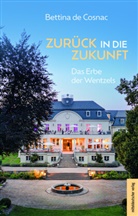Bettina de Cosnac, Bettina de Cosnac - Zurück in die Zukunft