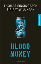 Thomas Einsingbach, Sirirat Wilunpan - Blood Money