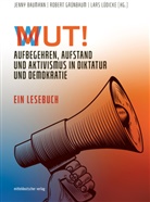 Jenny Baumann, Robert Grünbaum, Lars Lüdicke - Mut/Wut