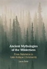 Laura Feldt, Laura (University of Southern Denmark) Feldt, Feldt Laura - Ancient Mythologies of the Wilderness