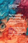 Lorraine Mazerolle, Lorraine (University of Queensland) Pet Mazerolle, Kevin Petersen, Janet Ransley, Ransley Janet, Michelle Sydes - Partnerships in Policing