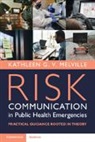Kathleen G V Melville, Kathleen G. V. Melville, Kathleen G. V. (Tulane University School Melville - Risk Communication in Public Health Emergencies
