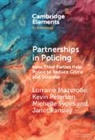Lorraine Mazerolle, Lorraine (University of Queensland) Pet Mazerolle, Kevin Petersen, Janet Ransley, Ransley Janet, Michelle Sydes - Partnerships in Policing