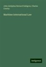 Charles Cowley, John Adolphus Bernard Dahlgren - Maritime International Law