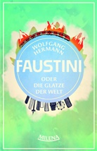 Wolfgang Hermann - Herr Faustini und die Glatze der Welt