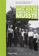 Goos Christiane, Barbara Schieb, Claudia Schoppmann, Martina Voigt - Ich habe das getan, weil ich es einfach tun musste