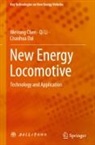 Weirong Chen, Chaohua Dai, Qi Li - New Energy Locomotive