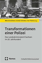 Mike Schmeitzner, Carsten Schreiber, Tom Thieme - Transformationen einer Polizei
