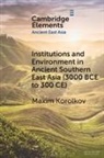 Maxim Korolkov, Maxim (Universitat Heidelberg) Korolkov - Institutions and Environment in Ancient Southern East Asia 3000 Bce