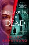 Kelley Armstrong - Disturbing the Dead