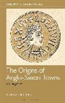 Richard Hodges, Richard Hodges - The Origins of Anglo-Saxon Towns