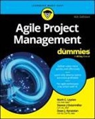 Dean J Kynaston, Dean J. Kynaston, Mark C Layton, Mark C. Ostermiller Layton, Layton Mark C., Steven J Ostermiller... - Agile Project Management for Dummies