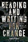 Amelia Walker - Reading and Writing for Change