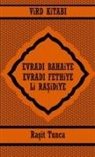 Ra¿it Tunca, Rasit Tunca - EVRADI BAHAiYE  ve EVRADI FETHiYE ViRD KiTABI Li RASiDiYE