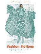 Amy Twigger Holroyd - Fashion Fictions