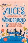 Lewis Carroll - Alice’s Adventures in Wonderland & Through the Looking-Glass