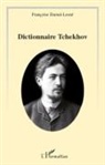 Françoise Darnal-Lesne - Le dictionnaire Tchekhov