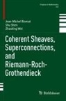 Jean-Michel Bismut, Shu Shen, Zhaoting Wei - Coherent Sheaves, Superconnections, and Riemann-Roch-Grothendieck