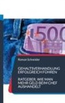 Roman Schneider - Gehaltsverhandlung erfolgreich führen