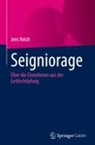 Jens Reich - Seigniorage