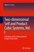 Albert C. J. Luo - Two-dimensional Self and Product Cubic Systems, Vol. I