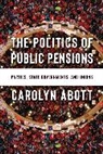 Carolyn Abott - Politics of Public Pensions