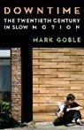 Mark (Assistant Professor Goble, Goble Mark - Downtime