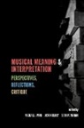 Michael J. (Professor of Music History and T Puri, Jason Geary, Geary Jason, Seth Monahan, Monahan Seth, Michael J. Puri... - Musical Meaning and Interpretation