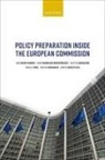 MARTIN BÃKGAARD, JENS BLOM-HANSEN, Jens (Professor At the Department of Blom-Hansen, Daniel Finke, ROMAN SENNINGER, SÃREN SERRITZLEW... - Policy Preparation Inside the European Commission