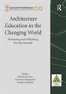 Madhumita (Department of Architecture Roy, Deshpande Jayashree, Nandini Kulkarni, Madhumita Roy - Architecture Education in the Changing World