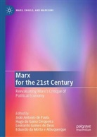 Da, Hugo da Gama Cerqueira, João Antonio de Paula, Hugo da Gama Cerqueira, Eduardo da Motta e Albuquerque, Leonardo Gomes de Deus... - Marx for the 21st Century
