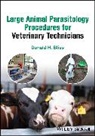 Donald H. Bliss - Large Animal Parasitology Procedures for Veterinary Technicians