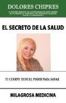 Dolores Chipres - El Secreto de La Salud