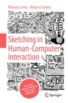 Makayla Lewis, Miriam Sturdee - Sketching in Human Computer Interaction