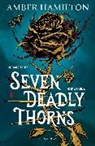 Amber Hamilton, Hamilton Amber - Seven Deadly Thorns