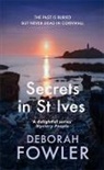 Deborah Fowler, Fowler Deborah - Secrets in St Ives