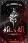 Jamie L. Farley - Adular (Band 2): Rauch und Feuer